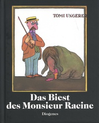 Tomi Ungerer - Das Biest des Monsieur Racine.