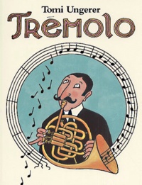 Tomi Ungerer - Trémolo.