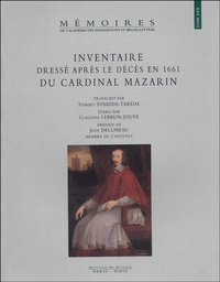 Tomiko Yoshida-Takeda et Claudine Lebrun-Jouve - Inventaire dressé après le décès en 1661 du Cardinal Mazarin.