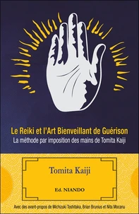Le Reiki et l'Art bienveillant de Guérison