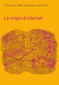 Tommaso Detti et Giuseppe Lauricella - Le origini di internet.