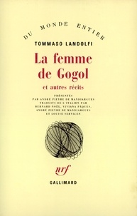 Tommaso Landolfi - Femme de gogol et autres récits.