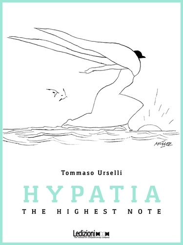 Tommaso Urselli - HYPATIA - The Highest Note.