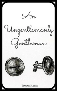 An Ungentlemanly Gentleman
