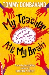 Tommy Donbavand - My Teacher Ate My Brain.