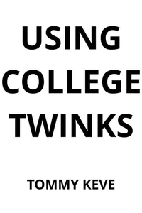 Using College Twinks