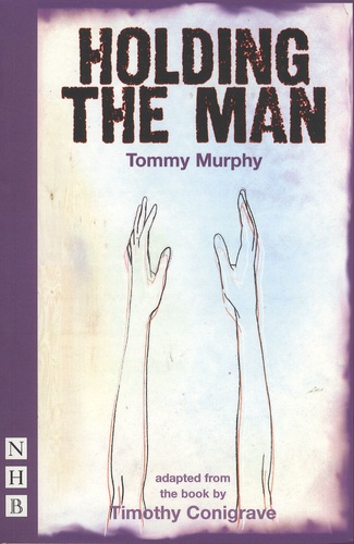 Tommy Murphy - Holding the Man.