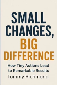Small Changes, Big Difference