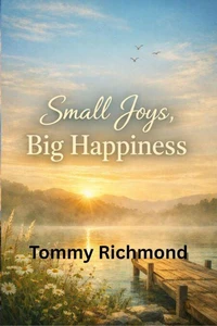 Small Joys, Big Happiness