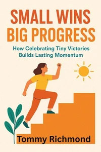 Small Wins, Big Progress