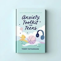 Anxiety Toolkit for Teens