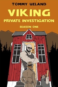  Tommy Ueland - Viking Private Investigation - Season One - Viking P.I., #1.