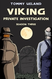  Tommy Ueland - Viking Private Investigation - Season Three - Viking P.I., #3.