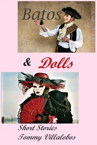 Batos &amp; Dolls