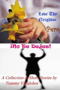 Love Thy Neighbor—¡Pero No Te Dejes!