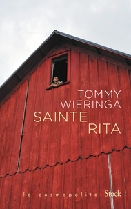 Livres gratuits cd tlchargement en ligne Sainte Rita MOBI RTF en francais par Tommy Wieringa 9782234085930