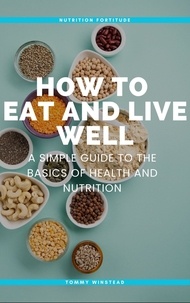  Tommy Winstead - How to Eat and Live Well.
