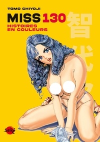 Tomo Chiyoji - Seikô  : Miss 130 - Histoires en couleurs.