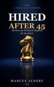 Hired After 45