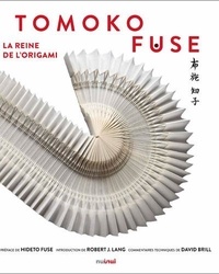 Tomoko Fuse - Tomoko Fuse - La reine de l'origami.