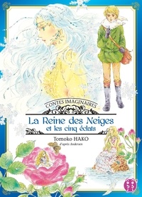 Livres gratuits à télécharger en lecture La Reine des neiges et les cinq éclats  - Contes imaginaires par Tomoko Hako