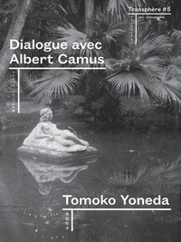 Tomoko Yoneda et Aomi Okabe - Transphère #5 - Dialogue avec Albert Camus.