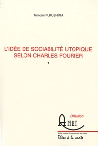 L'idée de sociabilité utopique selon Charles Fourier