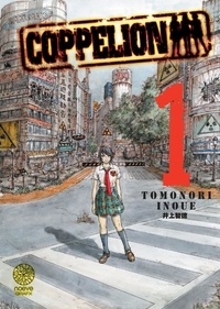 Tomonori Inoue - Coppelion Tome 1 : .