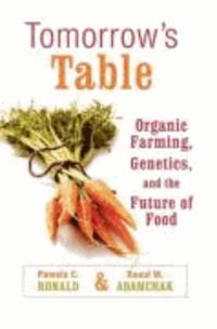 Tomorrow's Table - Organic Farming, Genetics, and the Future of Food.