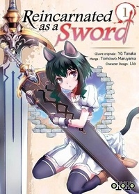 Tomowo Maruyama et Yû Tanaka - Reincarnated as a Sword Tome 1 : .