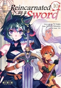 Tomowo Maruyama et Yû Tanaka - Reincarnated as a Sword Tome 10 : .
