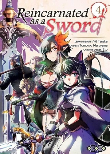 Tomowo Maruyama et Yû Tanaka - Reincarnated as a Sword Tome 4 : .