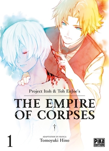 The Empire of Corpses Tome 1