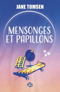 Mensonges et papillons