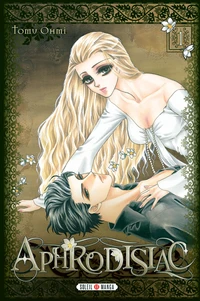 Aphrodisiac Tome 1