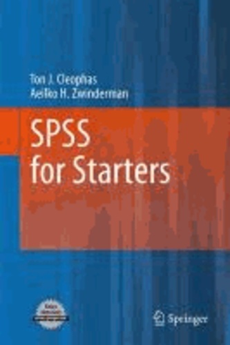 Ton J. Cleophas et Aeilko H. Zwinderman - Cookbook for Starters on SPSS - SPSS for Starters.