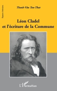 Ton-That Thanh-Vân - Léon Cladel et l'écriture de la commune.