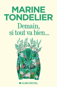 Demain, si tout va bien...