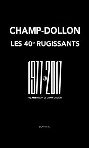 Champ-Dollon, les 40e rugissants