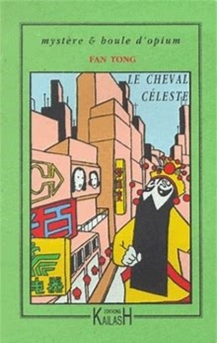 Tong Fan - Le Cheval Celeste.