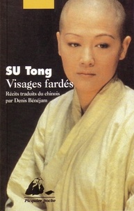 Tong Su - Visages fardés.