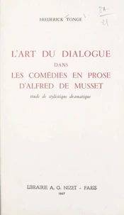 L'art du dialogue dans les comédies en prose d'Alfred de Musset