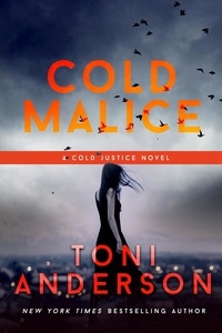  Toni Anderson - Cold Malice - Cold Justice.