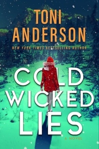  Toni Anderson - Cold Wicked Lies - Cold Justice - The Negotiators, #3.