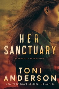  Toni Anderson - Her Sanctuary - Her ~ Romantic Suspense, #1.