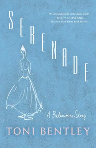 Serenade A Balanchine story /anglais