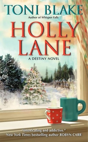 Toni Blake - Holly Lane - A Destiny Novel.