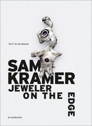 Toni Greenbaum - Sam Kramer - Jeweler on the Edge.
