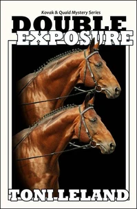 Double Exposure - Kovak &amp; Quaid Horse Mystery Series
