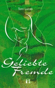 Geliebte Fremde